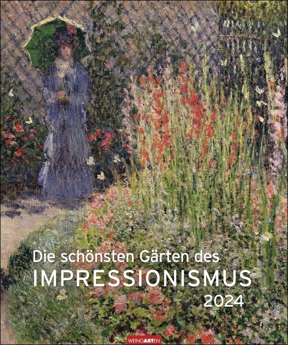 Die schönsten Gärten des Impressionismus. Edition Kunst-Kalender 2024. Kunstvoller Wandkalender mit zauberhaften Gemälden von Gartenidyllen. Großer Kunst-Kalender 2024.