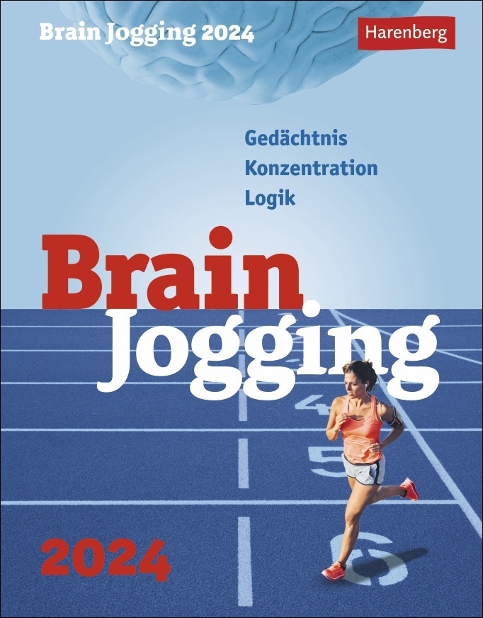 Brain Jogging Tagesabreißkalender 2024: Gedächtnis, Konzentration, Logik jeden Tag mit dem Tischkalender trainieren. Kalender zum Aufstellen