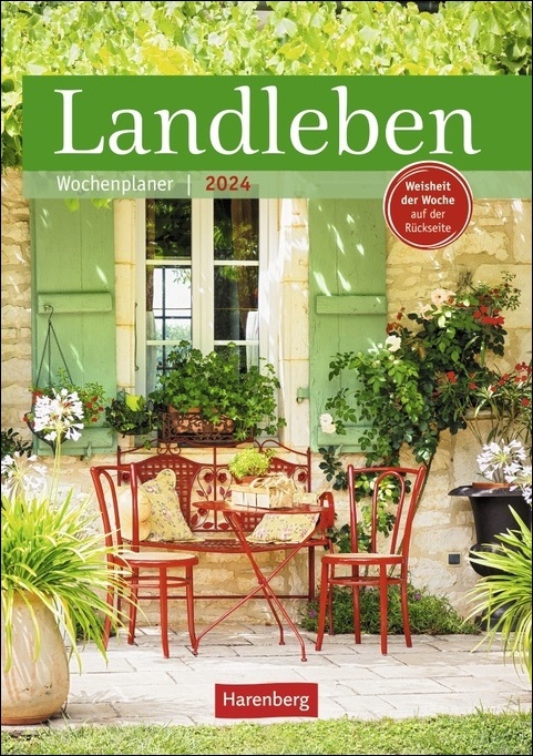 Landleben Wochenplaner 2024. Dekorativer Wandplaner zum Eintragen mit 53 idyllischen Fotos von Garten, Haus und Hof. Termin-Kalender 2024 für die Wand. 25 x 35,5 cm