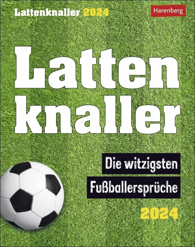 Lattenknaller Tagesabreißkalender 2024. Täglich ein witziger Spruch rund um Fußball mit dem Tischkalender zum Aufstellen. Tageskalender 2024 für Fußballfans