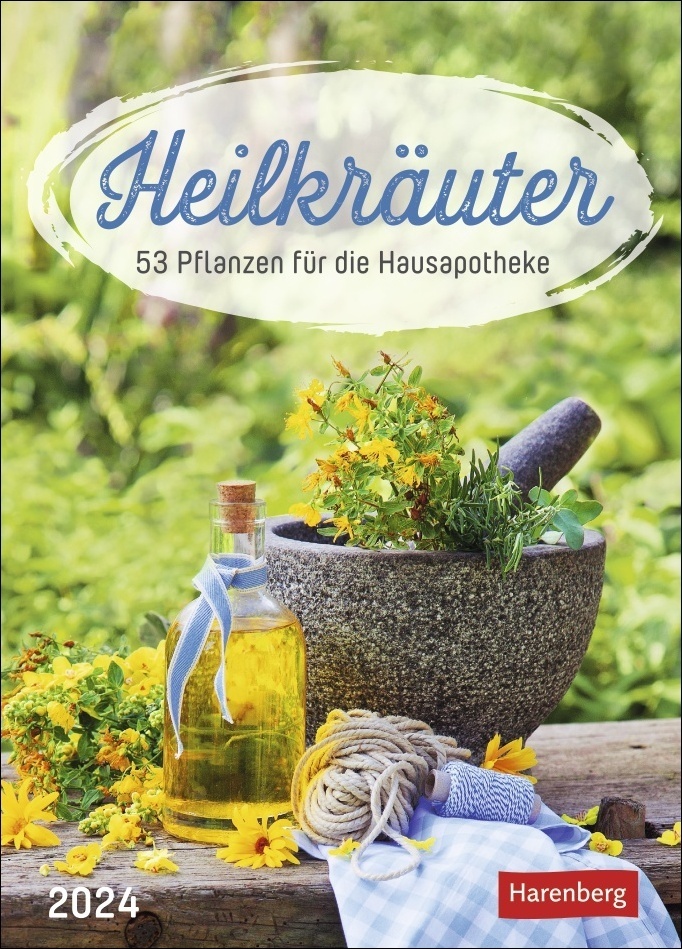 Heilkräuter Wochen-Kalender 2024. Jede Woche Wissenswertes aus der Pflanzenwelt: Naturheilkunde für zu Hause in einem Foto-Wandkalender mit Platz für Notizen