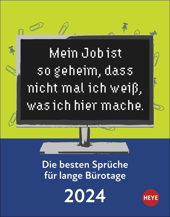 Die besten Sprüche für Bürotage Tagesabreißkalender 2024. Witziger Sprüche-Kalender 2024 für Humor und Witz an jedem Arbeitsplatz. Tischkalender oder zum Aufhängen, Abreißkalender für jeden Tag.