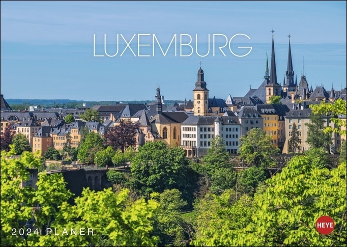 Luxemburg Planer 2024. Praktischer Terminkalender zum Aufhängen mit tollen Fotos der Burgen, Schlösser und Landschaften Luxemburgs. Foto-Kalender 2024.