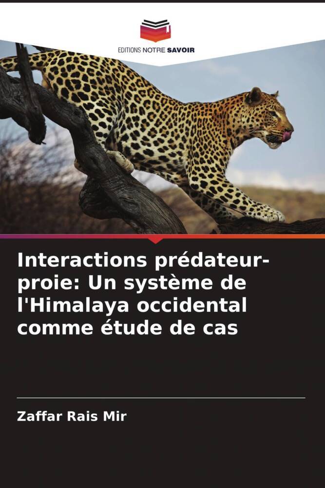 Interactions prédateur-proie: Un système de l'Himalaya occidental comme étude de cas