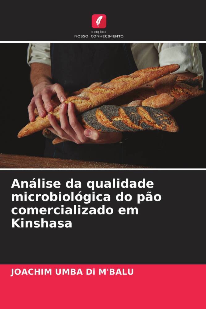 Análise da qualidade microbiológica do pão comercializado em Kinshasa