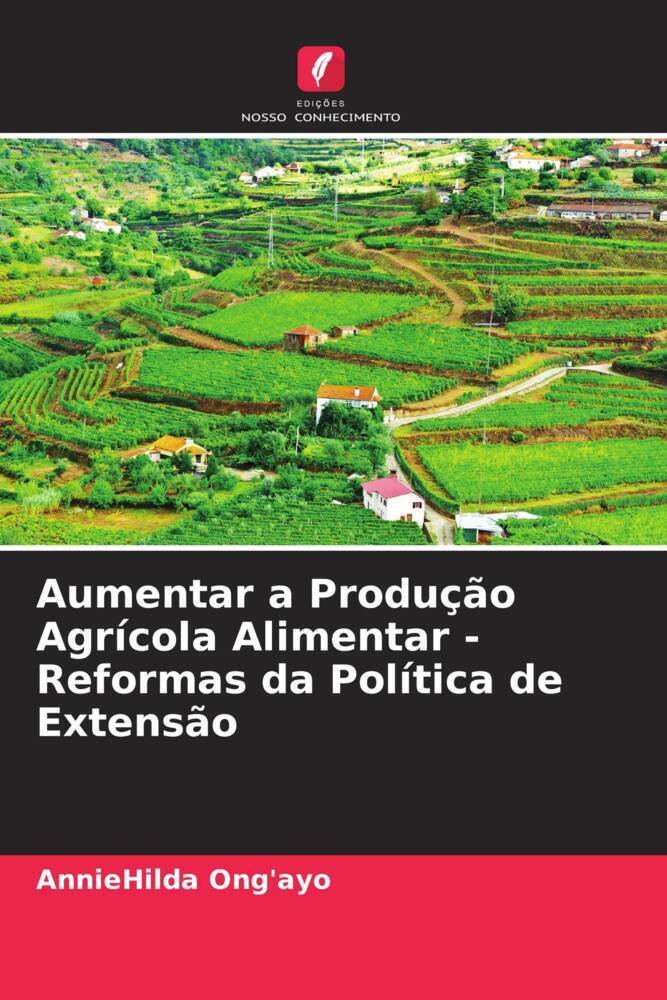 Aumentar a Produção Agrícola Alimentar - Reformas da Política de Extensão