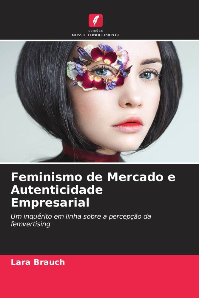 Feminismo de Mercado e Autenticidade Empresarial