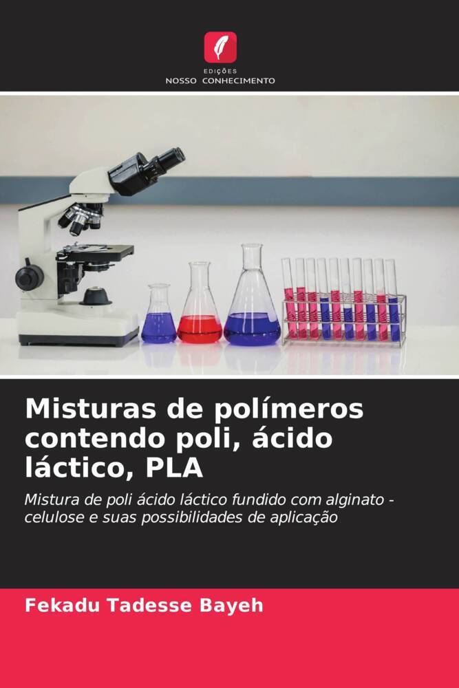 Misturas de polímeros contendo poli, ácido láctico, PLA