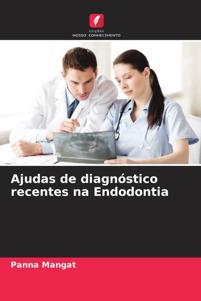 Ajudas de diagnóstico recentes na Endodontia