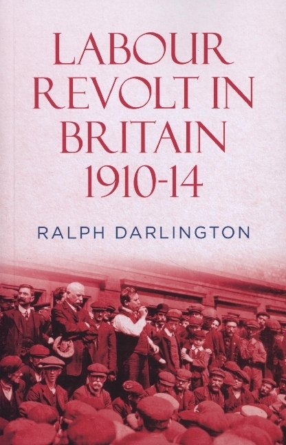 Labour Revolt in Britain 1910-14
