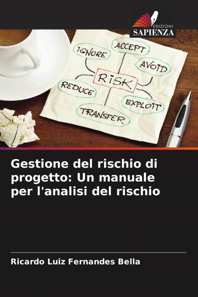 Gestione del rischio di progetto: Un manuale per l'analisi del rischio