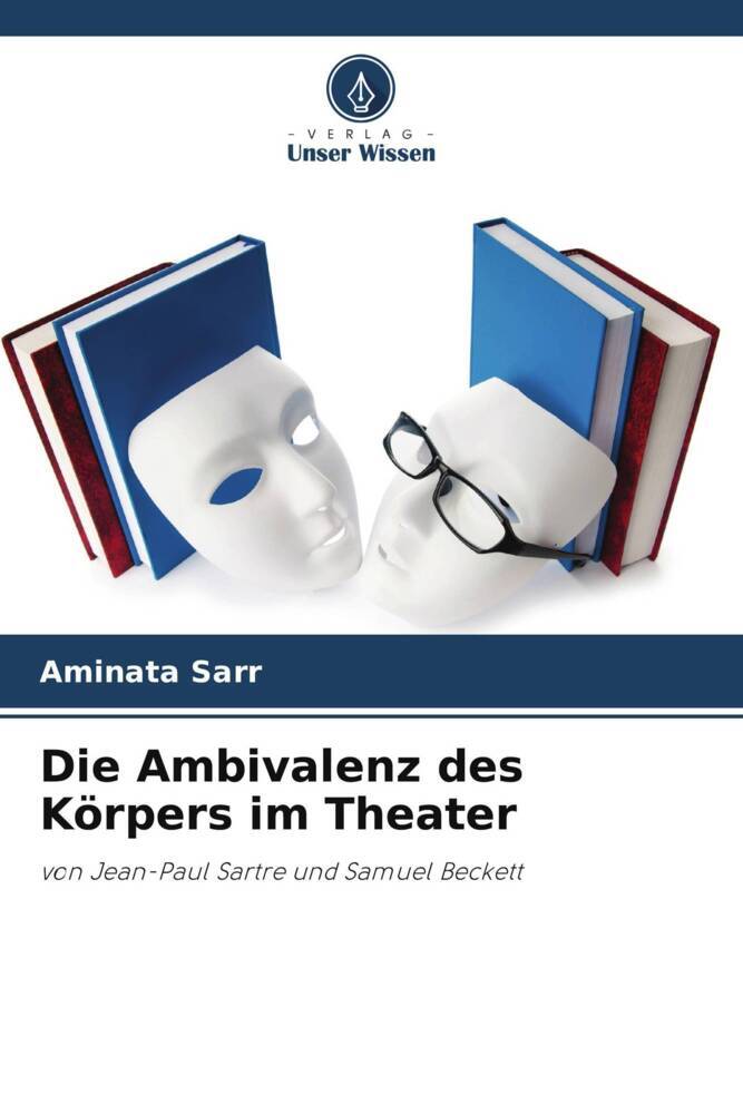Die Ambivalenz des Körpers im Theater