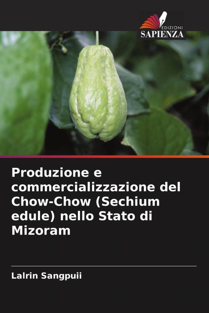 Produzione e commercializzazione del Chow-Chow (Sechium edule) nello Stato di Mizoram