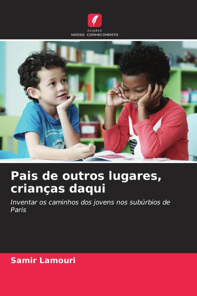 Pais de outros lugares, crianças daqui