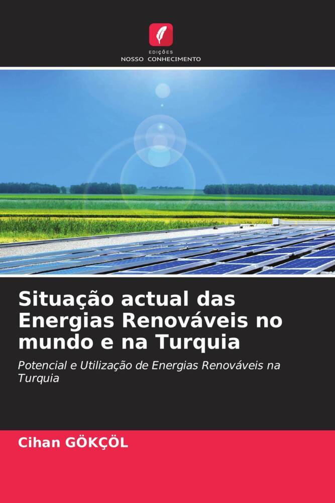 Situação actual das Energias Renováveis no mundo e na Turquia