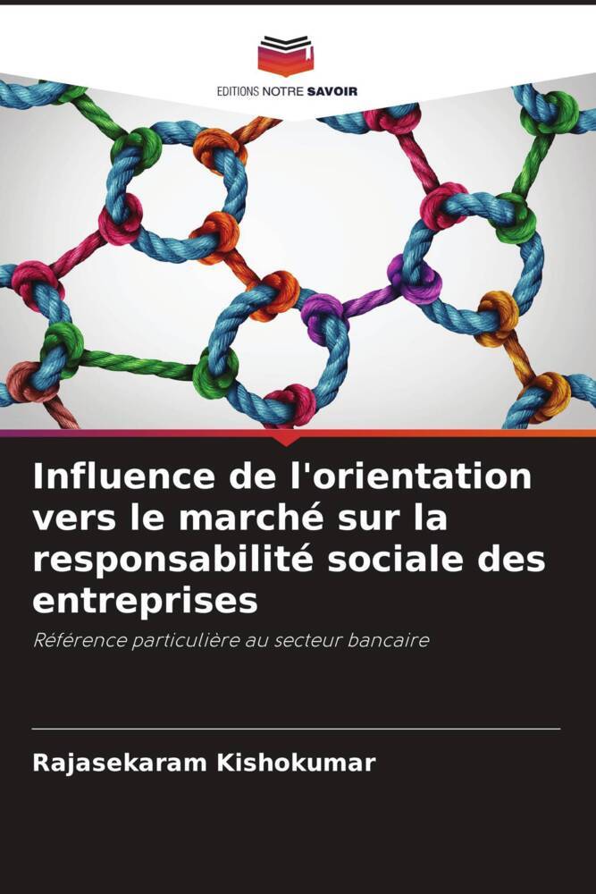 Influence de l'orientation vers le marché sur la responsabilité sociale des entreprises