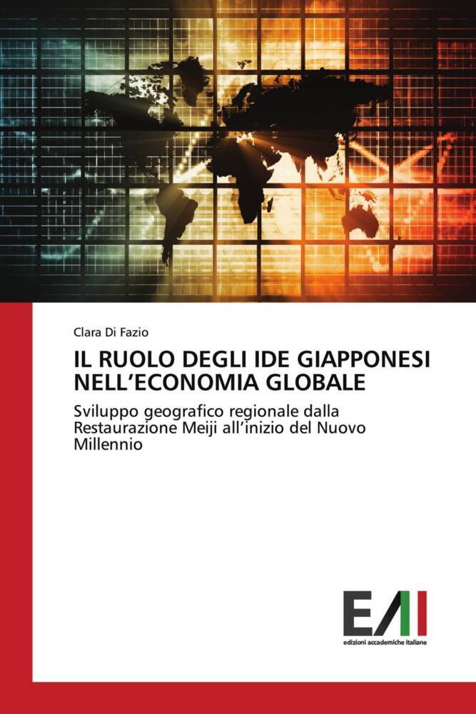 IL RUOLO DEGLI IDE GIAPPONESI NELL'ECONOMIA GLOBALE