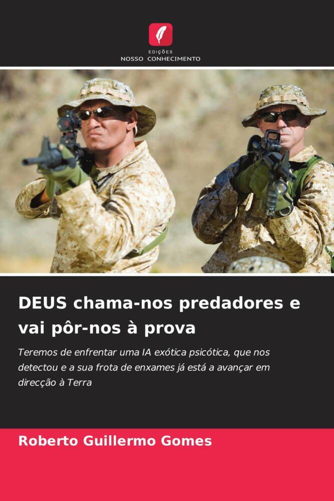 DEUS chama-nos predadores e vai pôr-nos à prova