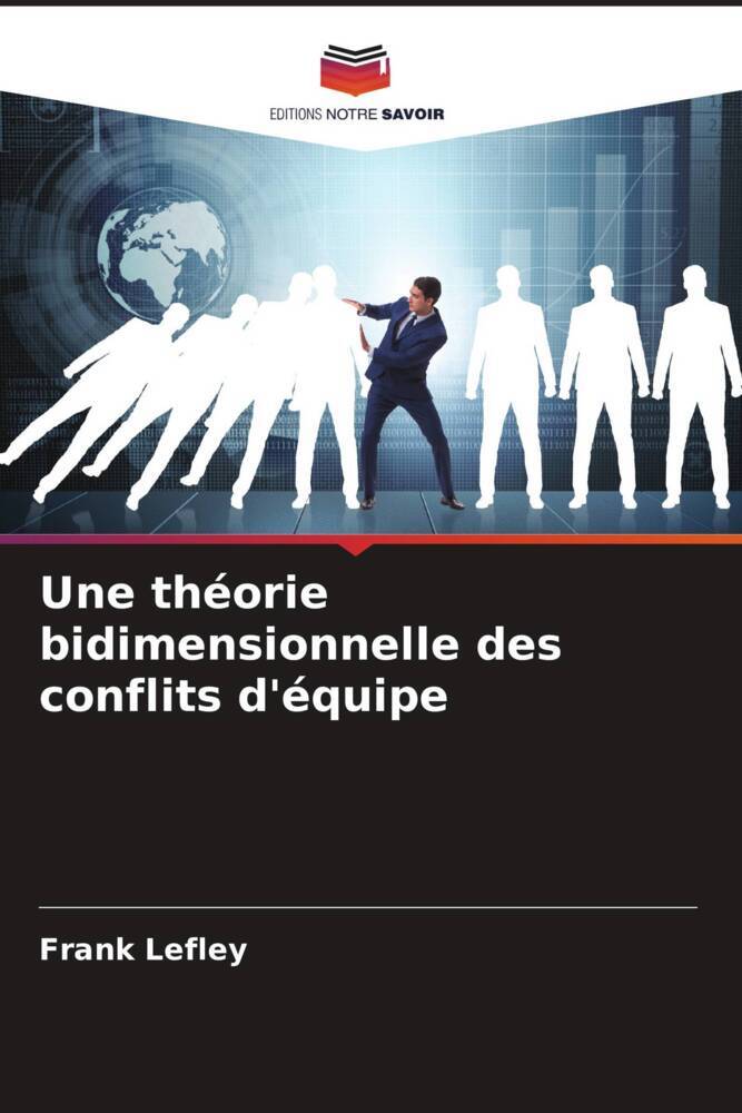Une théorie bidimensionnelle des conflits d'équipe