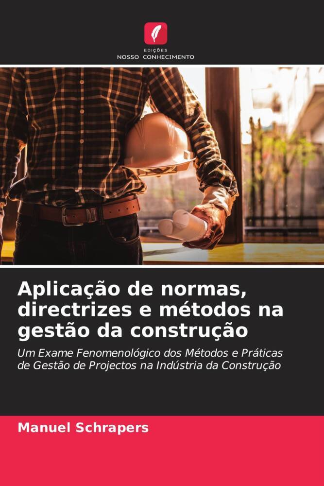 Aplicação de normas, directrizes e métodos na gestão da construção