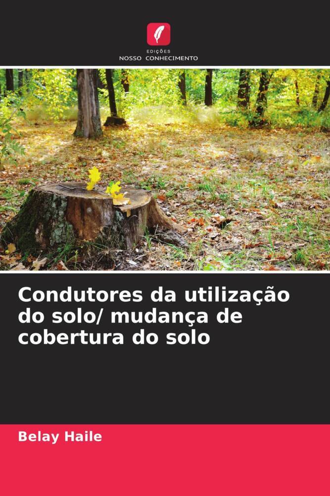 Condutores da utilização do solo/ mudança de cobertura do solo