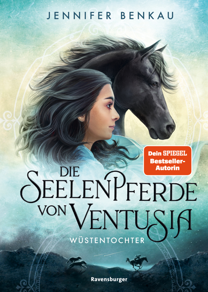 Die Seelenpferde von Ventusia, Band 2 - Wüstentochter