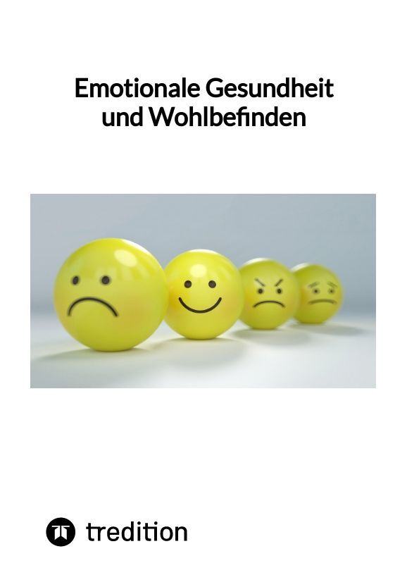 Emotionale Gesundheit und Wohlbefinden