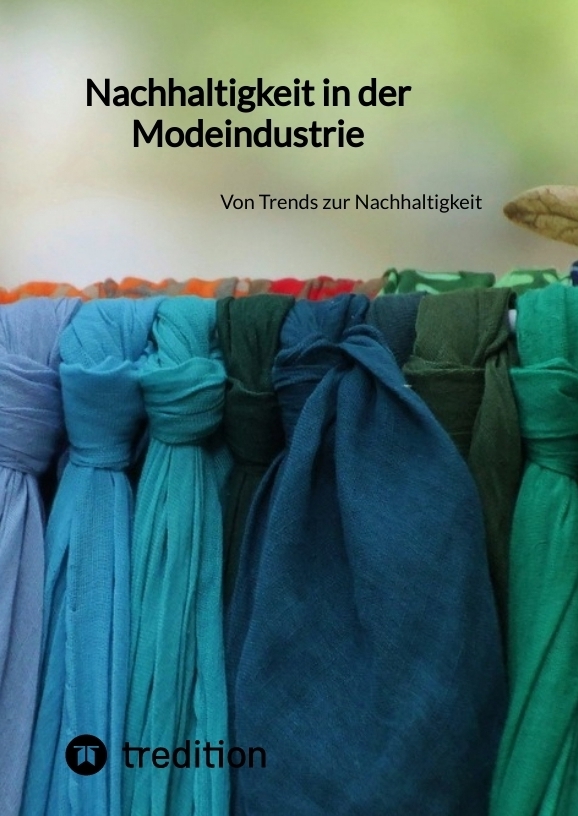 Nachhaltigkeit in der Modeindustrie