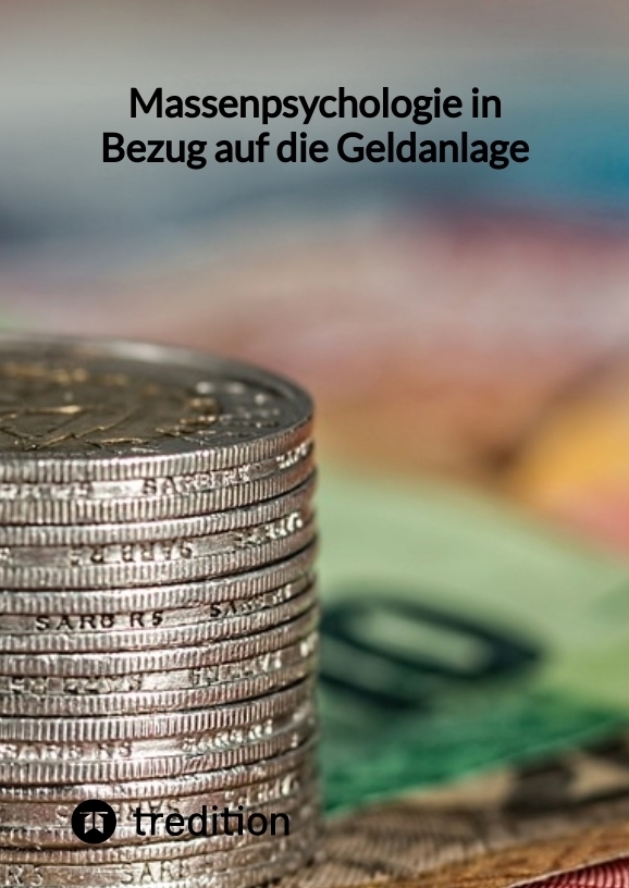 Massenpsychologie in Bezug auf die Geldanlage