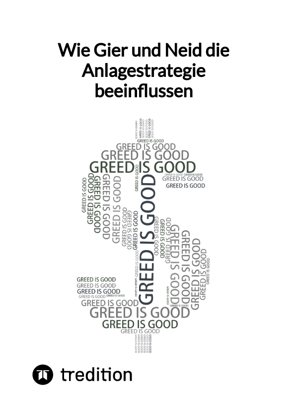 Wie Gier und Neid die Anlagestrategie beeinflussen