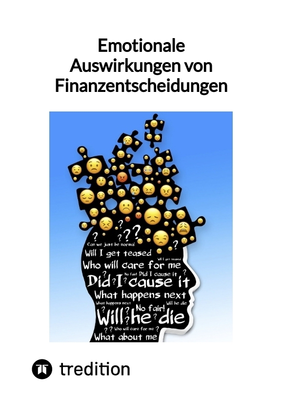 Emotionale Auswirkungen von Finanzentscheidungen