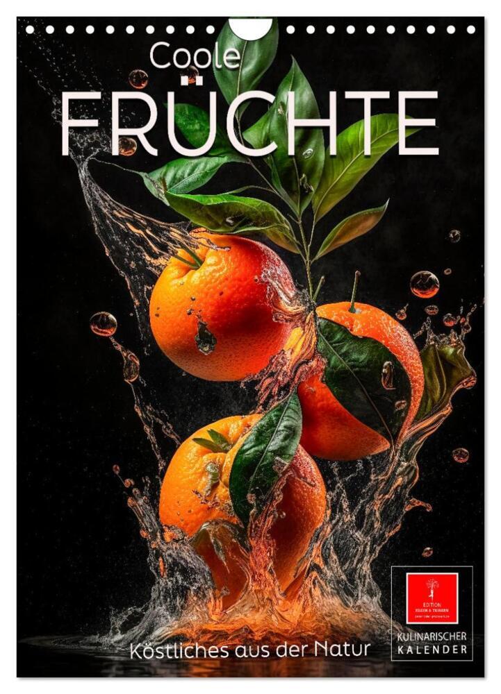 Coole Früchte (Wandkalender 2024 DIN A4 hoch), CALVENDO Monatskalender