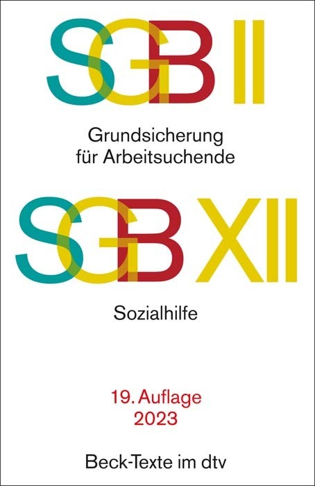 SGB II: Grundsicherung für Arbeitsuchende / SGB XII: Sozialhilfe