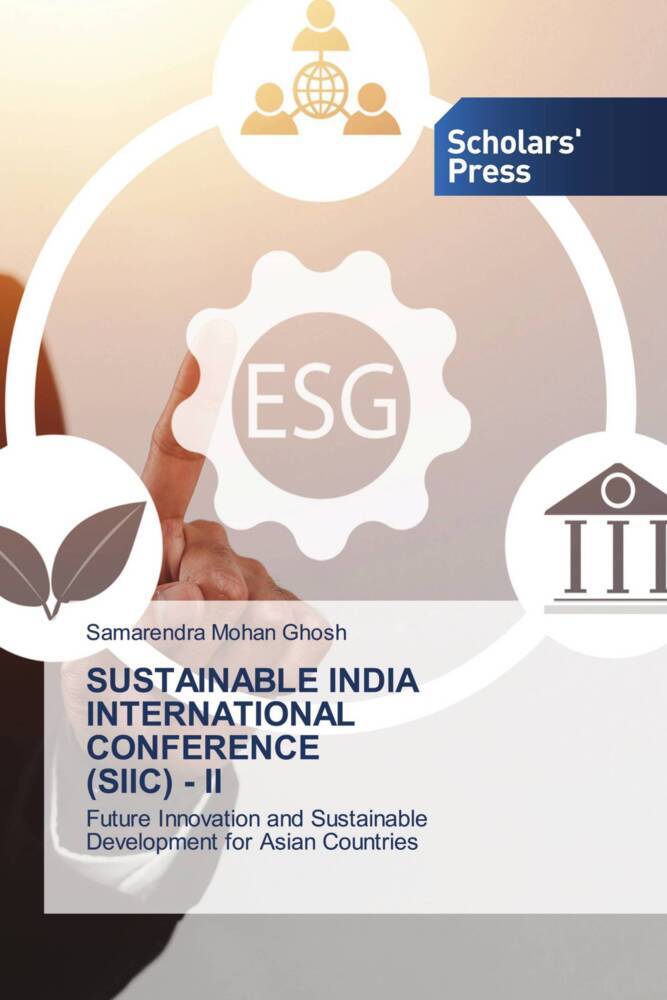 SUSTAINABLE INDIA INTERNATIONAL CONFERENCE (SIIC) - II