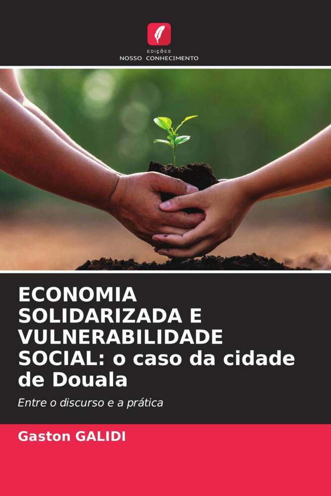 ECONOMIA SOLIDARIZADA E VULNERABILIDADE SOCIAL: o caso da cidade de Douala