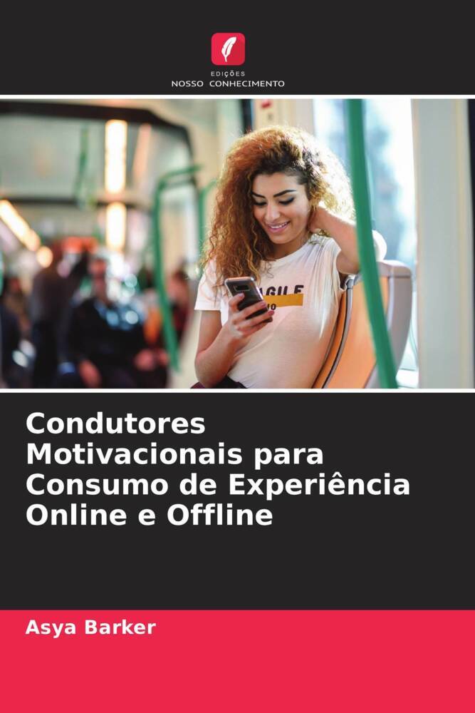 Condutores Motivacionais para Consumo de Experiência Online e Offline