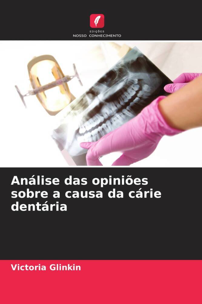 Análise das opiniões sobre a causa da cárie dentária