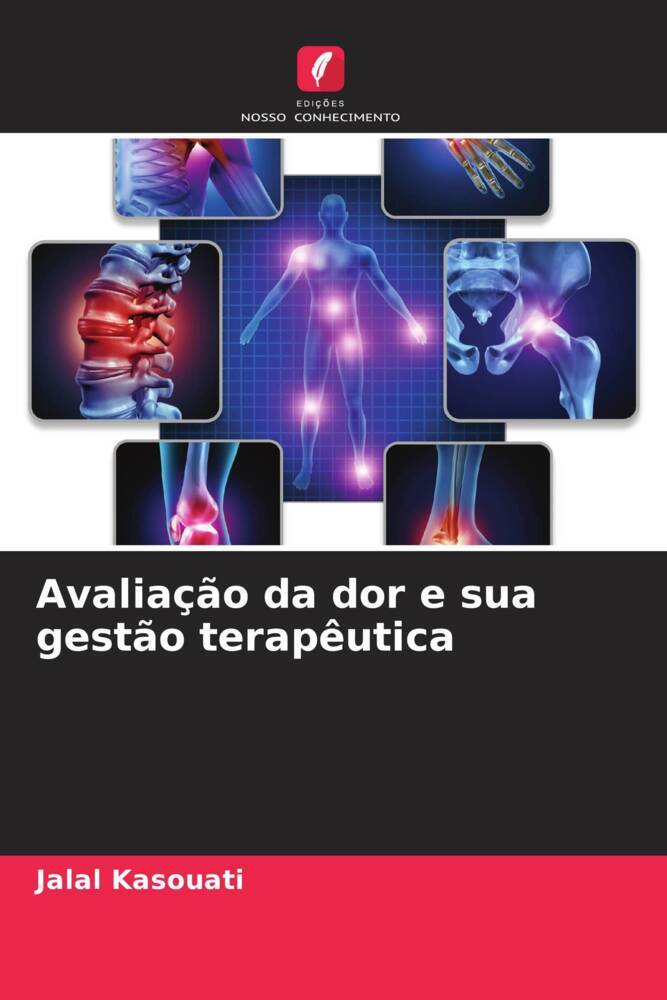 Avaliação da dor e sua gestão terapêutica