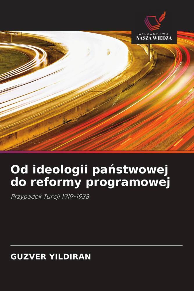 Od ideologii panstwowej do reformy programowej