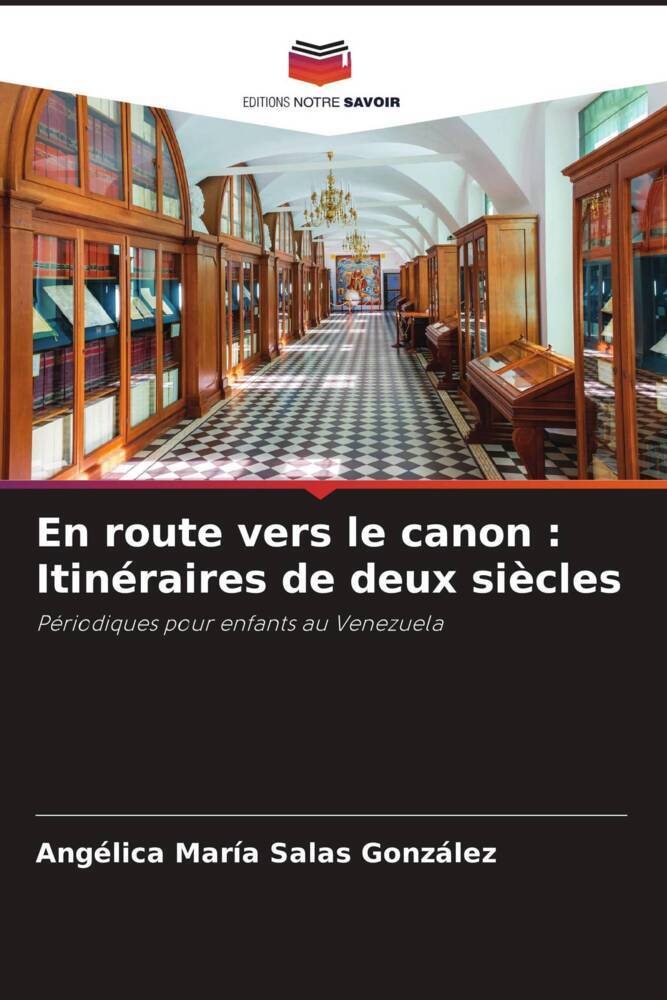 En route vers le canon : Itinéraires de deux siècles