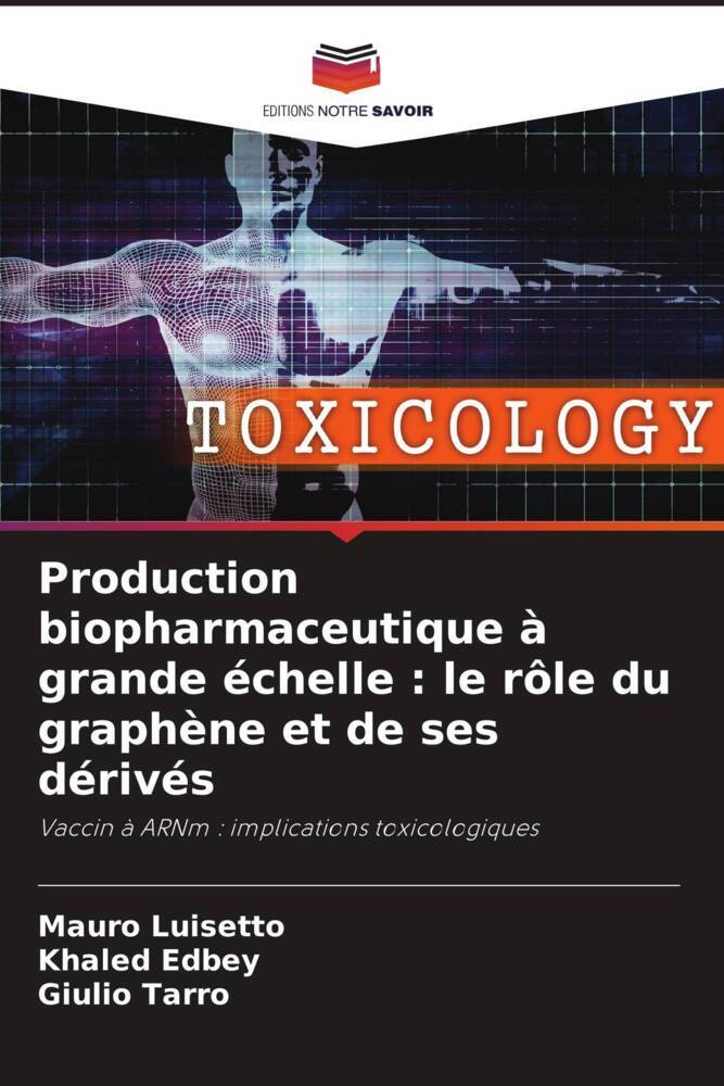 Production biopharmaceutique à grande échelle : le rôle du graphène et de ses dérivés