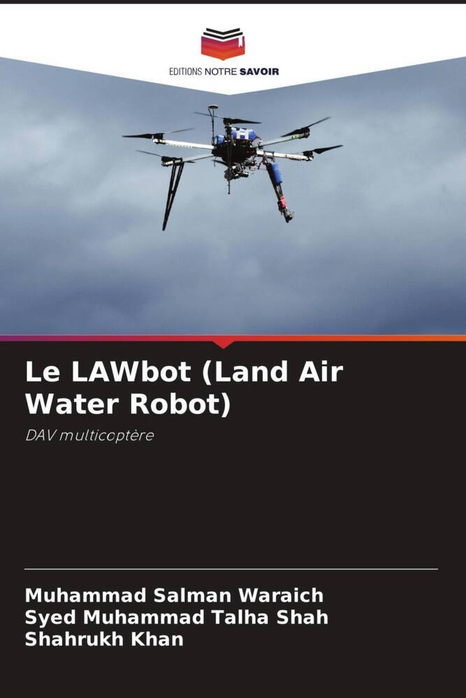 Le LAWbot (Land Air Water Robot)