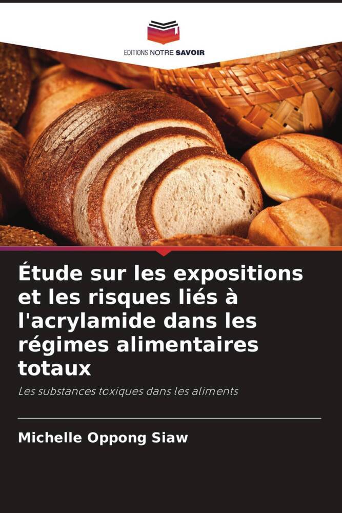 Étude sur les expositions et les risques liés à l'acrylamide dans les régimes alimentaires totaux