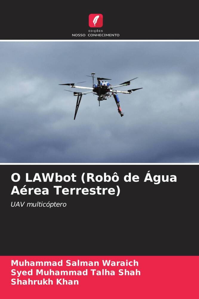 O LAWbot (Robô de Água Aérea Terrestre)