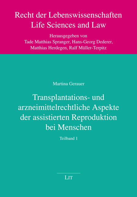 Transplantations- und arzneimittelrechtliche Aspekte der assistierten Reproduktion bei Menschen