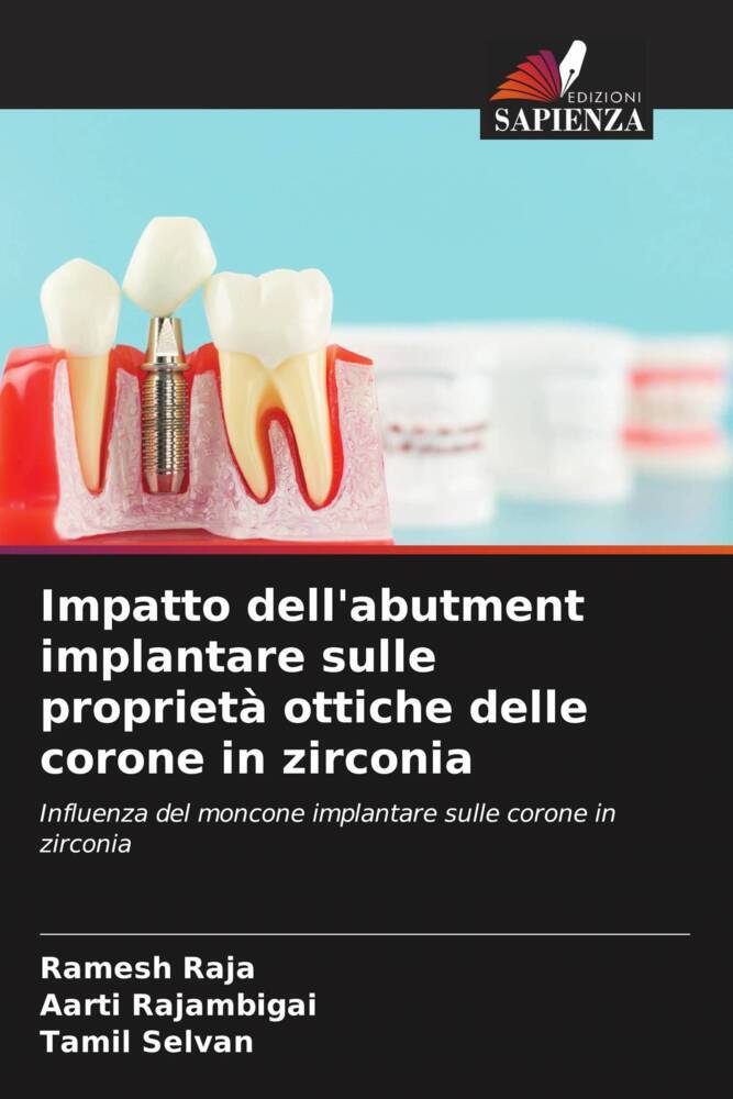 Impatto dell'abutment implantare sulle proprietà ottiche delle corone in zirconia