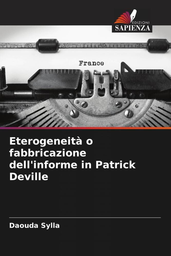 Eterogeneità o fabbricazione dell'informe in Patrick Deville