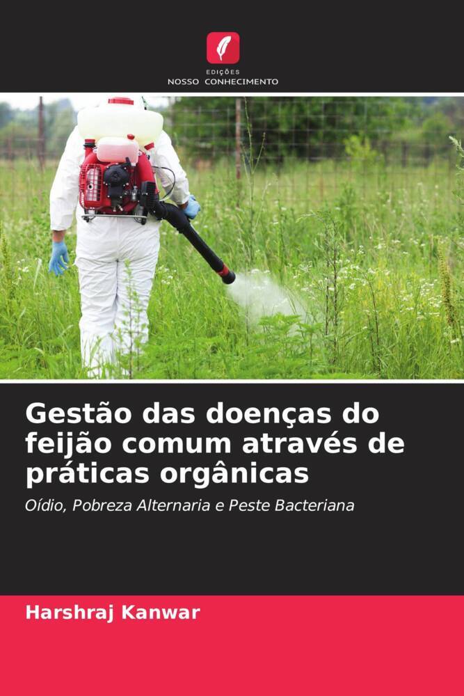 Gestão das doenças do feijão comum através de práticas orgânicas