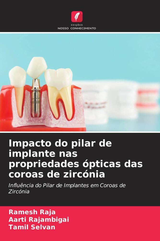 Impacto do pilar de implante nas propriedades ópticas das coroas de zircónia