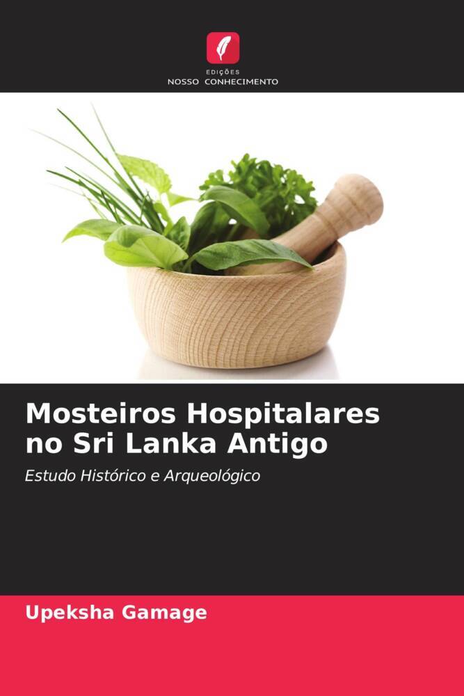 Mosteiros Hospitalares no Sri Lanka Antigo